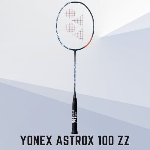 Yonex Astrox 100 ZZ Badminton Racket- Best Badminton Racket for Advanced and Seasoned Players